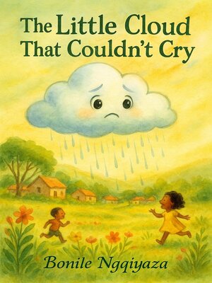 cover image of The Little Cloud That Couldn't Cry